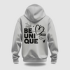 Be unique Hoodie