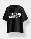 Stay Weird Printed Oversize T-shirt