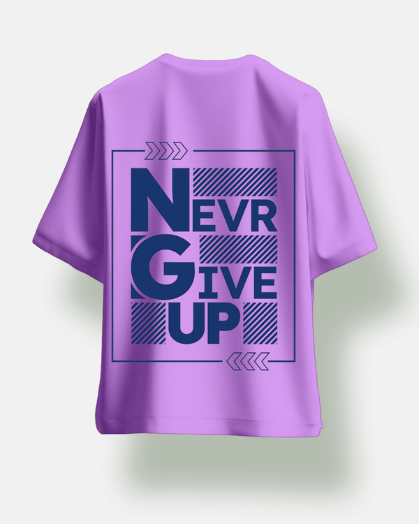 Never Give Up Oversized Tshirt