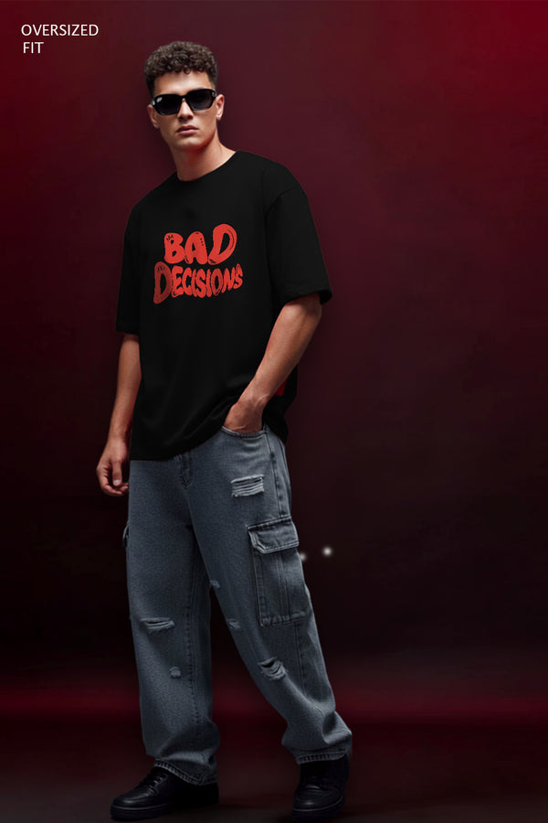 BAD Decision Oversized Tshirt