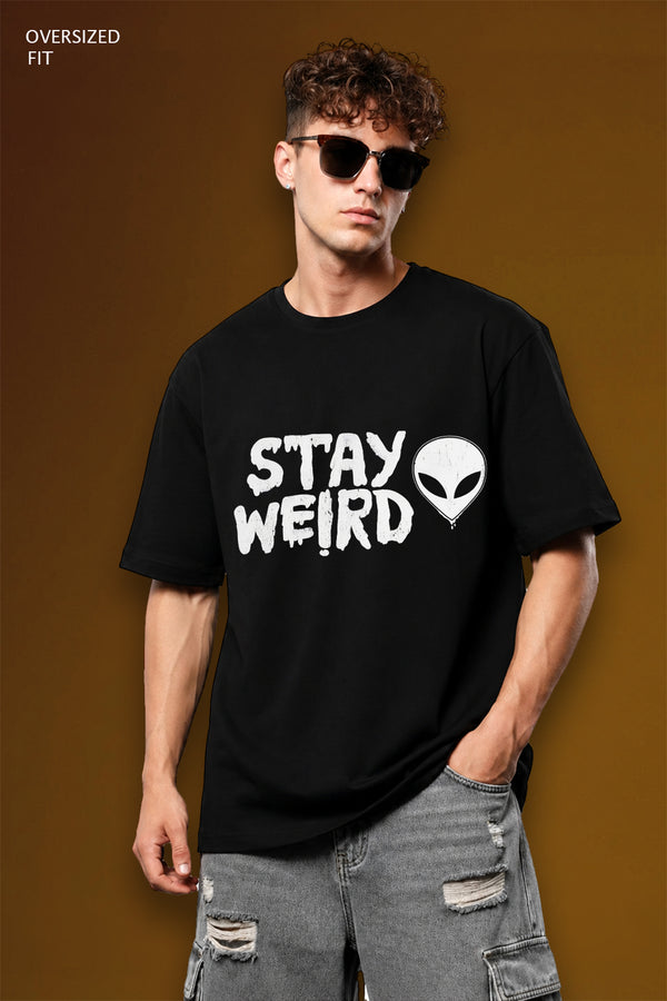 Stay Weird Printed Oversize T-shirt