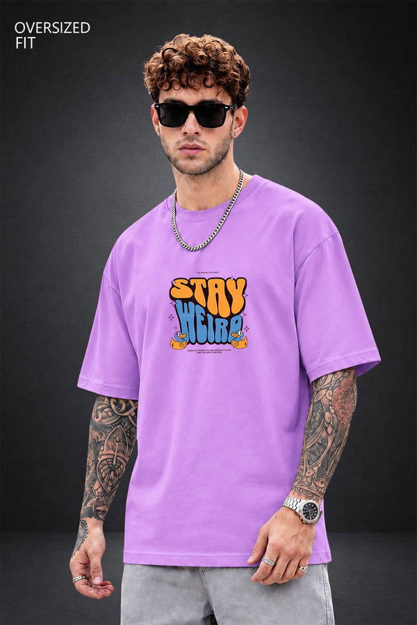 Stay Weird 2.O Oversized Tshirt